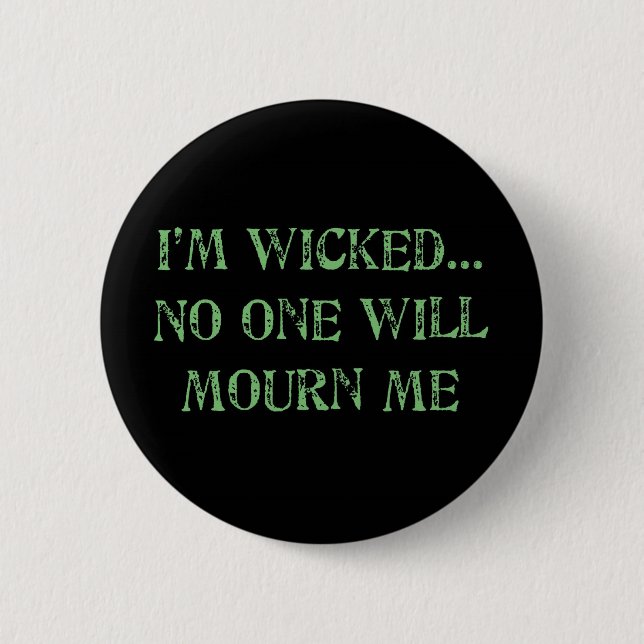 I'm Wicked 2 Inch Round Button (Front)
