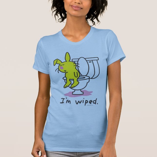 I'm Wiped T-Shirt (Front)