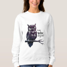 I'm Wise" Women's Sweatshirt – Empowered & Effortl
