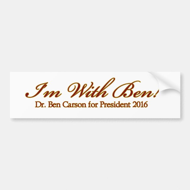 I'm With Ben! Bumper Sticker (Front)