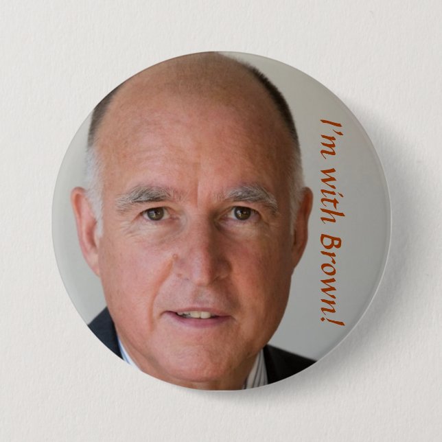 , I'm with Brown! 3 Inch Round Button (Front)