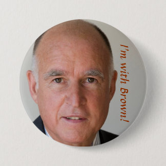 , I'm with Brown! 3 Inch Round Button
