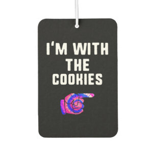 Im With Cookies Tie Dye Funny Products Air Freshener