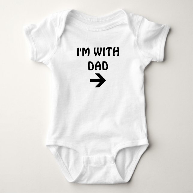 I'M WITH DAD BABY BODYSUIT (Front)