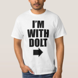 I'm With Dolt T-Shirt