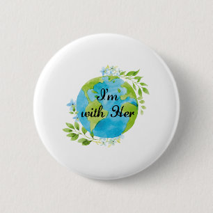 I'm With Her 2 Inch Round Button