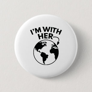 I'm With Her 2 Inch Round Button