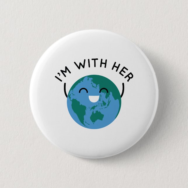 I'm With Her 2 Inch Round Button (Front)