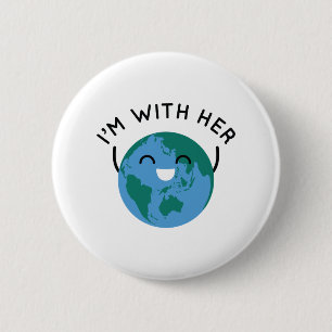 I'm With Her 2 Inch Round Button