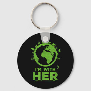 Im With Her Earth Shirt Environment Awareness Eart Keychain