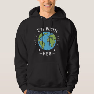 I'm With Her Hoodie