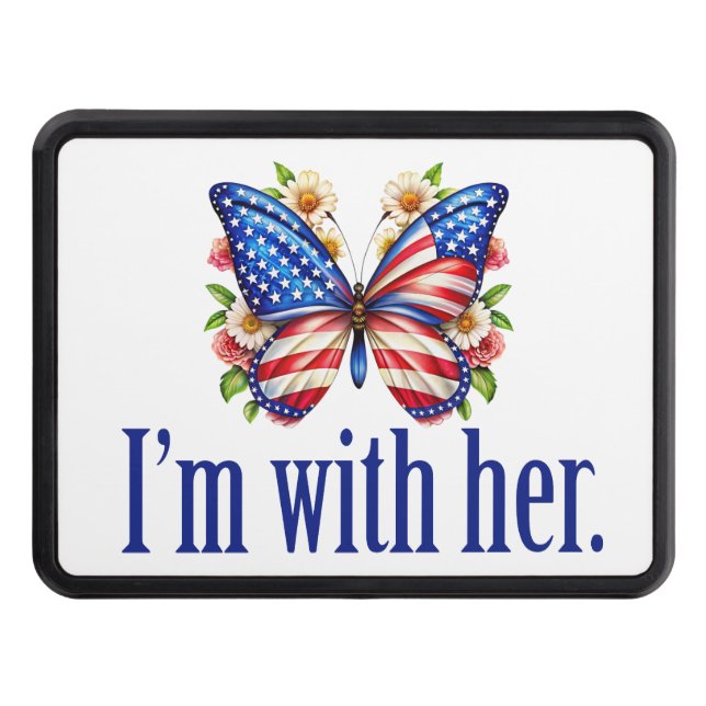 I'm With Her Kamala Harris for President Butterfly Trailer Hitch Cover (Front)