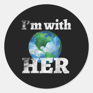 Im With Her March For Science Tee Earth Day April Classic Round Sticker