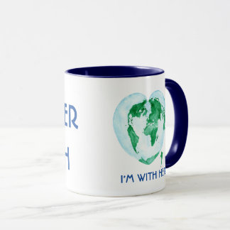 I'm with Her Mug - Mother Earth World Map Art