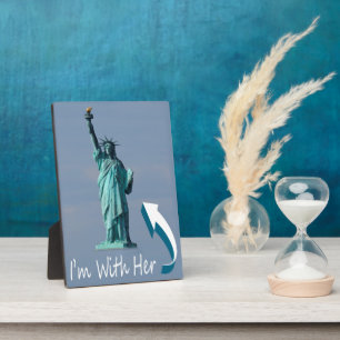 I'm With Her! Plaque