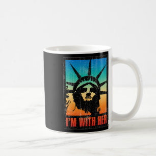 I'm With Her Statue Of Liberty Vintage Poster  Coffee Mug