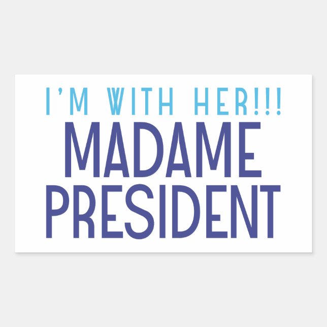 I'M WITH HER!!! STICKER (Front)