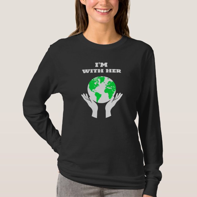 I'm with Her T-Shirt (Front)