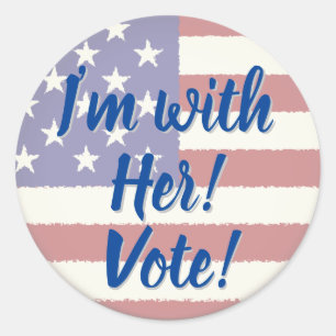 I'm with her... Vote Classic Round Sticker