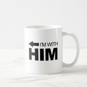 I'm with him (left) coffee mug