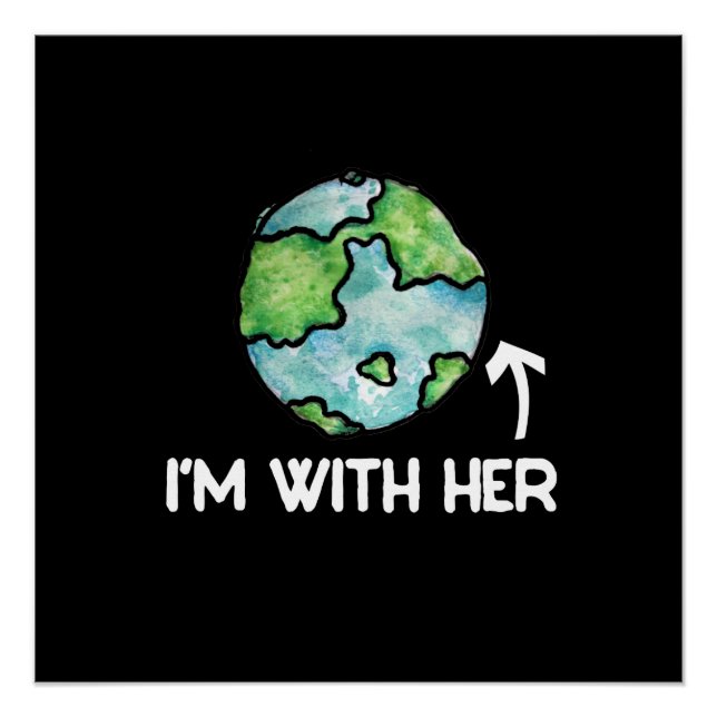 I'm with mother earth day poster (Front)