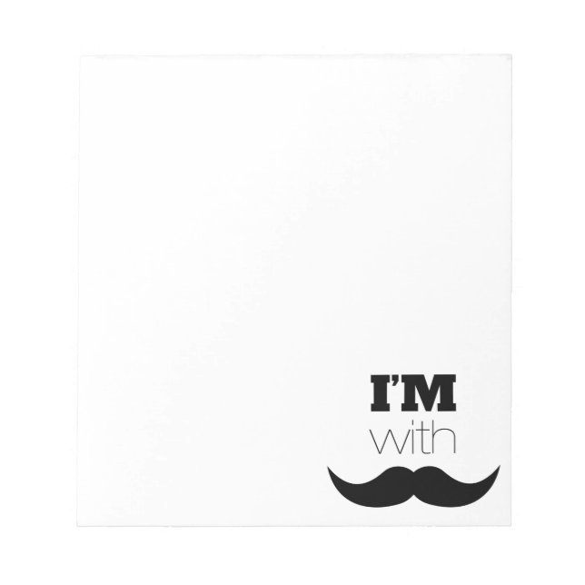 I'm With Moustache Notepad (Front)