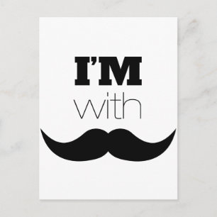I'm With Moustache Postcard