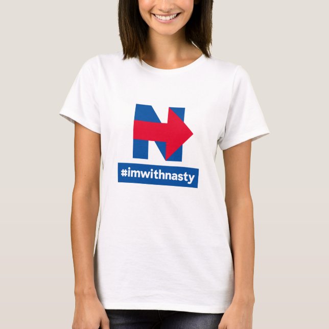 I'm With Nasty T-Shirt (Front)