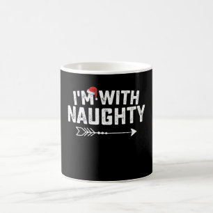 I'm With Naughty Matching Christmas Couples Coffee Mug