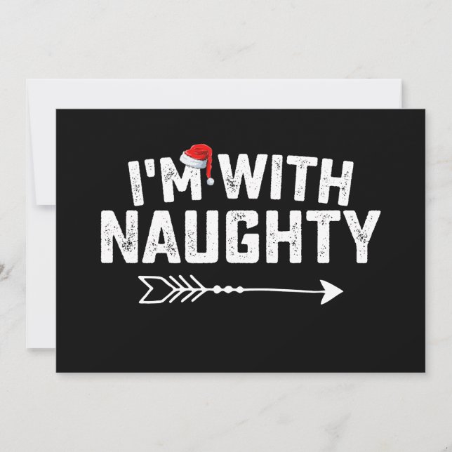 I'm With Naughty Matching Christmas Couples Invitation (Front)