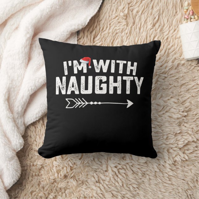 I'm With Naughty Matching Christmas Couples Throw Pillow (Blanket)