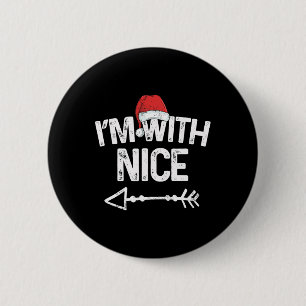 I'm With Nice Matching Christmas Couples Costume 2 Inch Round Button