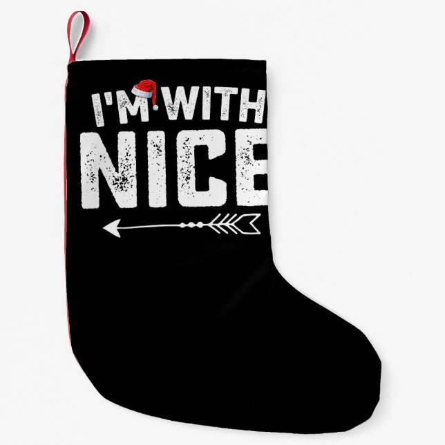 I'm With Nice Matching Christmas Couples Family Small Christmas Stocking (Front)