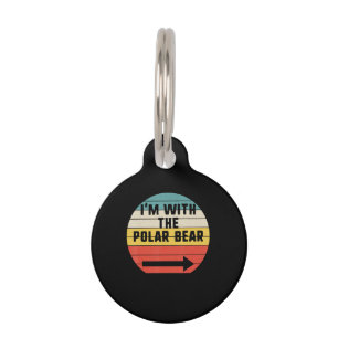 Im With Polar Bear Halloween Animal Lover Pet Tag