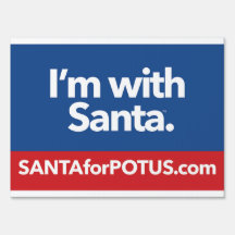 "I'm With Santa" single-sided yard sign