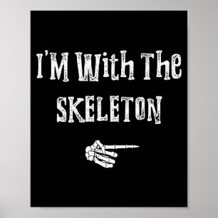 I'm With Skeleton Halloween Costume Funny Couples  Poster