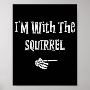 I'm With Squirrel Halloween Costume Funny Couples  Poster