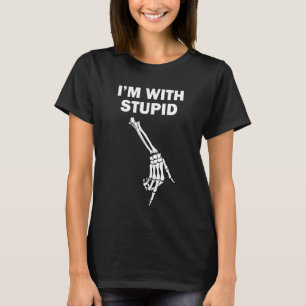 Im With Stupid Offensive Down Arrow T-Shirt