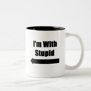 I'm With Stupid Two-Tone Coffee Mug
