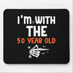 I'm With The 50 Year Old 50th Birthday Halloween C Mouse Pad<br><div class="desc">I'm With The 50 Year Old 50th Birthday Halloween Costume</div>