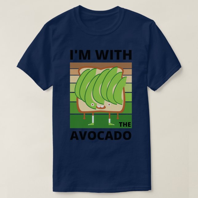 Im With The Avocado on Toast Dark Design T-Shirt (Design Front)