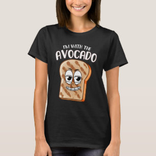   I'm with the Avocado Toast Halloween Costume   T-Shirt