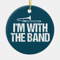 I'm with The Band Funny Trombone Player