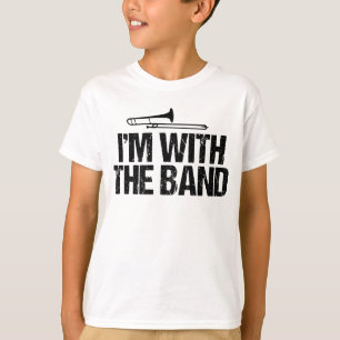 I'm with The Band Funny Trombone Player T-Shirt