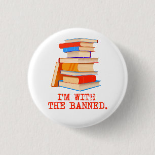 I'm with the banned books 1 inch round button