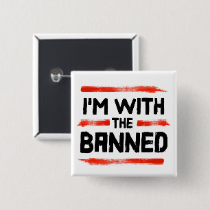 I'm With The Banned Books 2 Inch Square Button