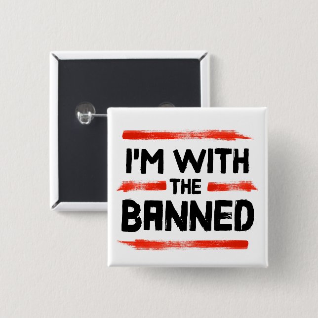 I'm With The Banned Books 2 Inch Square Button (Front & Back)