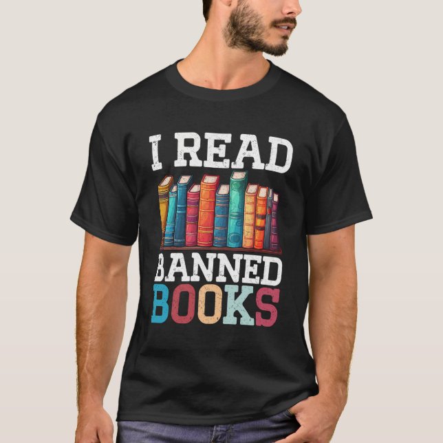 Im With The Banned Books Lovers Bookworm I Read Ba T-Shirt (Front)