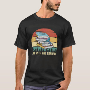 Im with The Banned Books  Retro Vintage  1 T-Shirt
