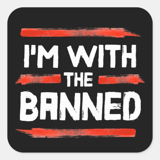 I'm With The Banned Books Square Sticker (Front)